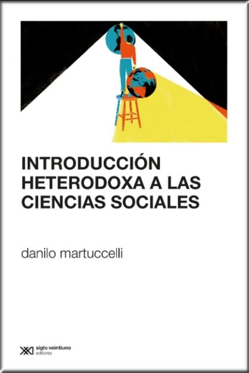 INTRODUCCIÓN HETERODOXA LAS CIENCIAS SOCIALES