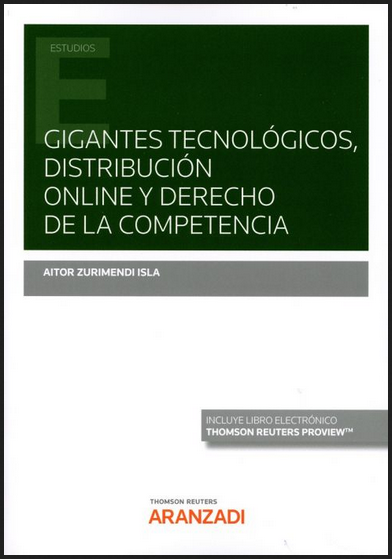 GIGANTES TECNOLÓGICOS, DISTRIBUCIÓN ONLINE Y DERECHO DE LA COMPETENCIA