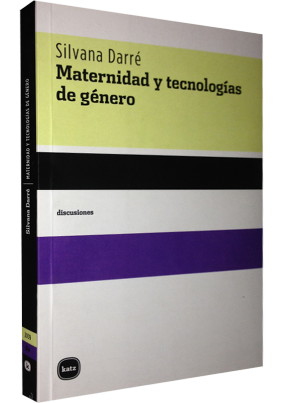 MATERNIDAD Y TECNOLOGÍAS DE GÉNERO