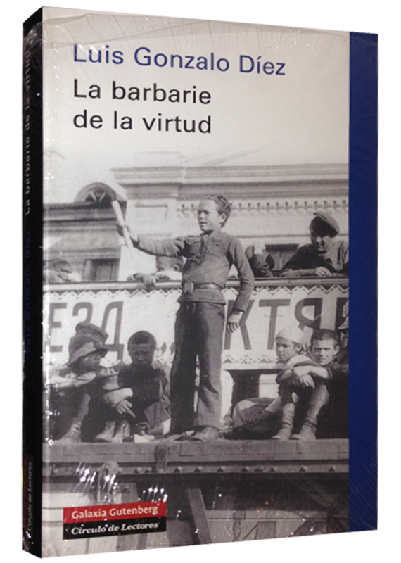 LA BARBARIE DE LA VIRTUD