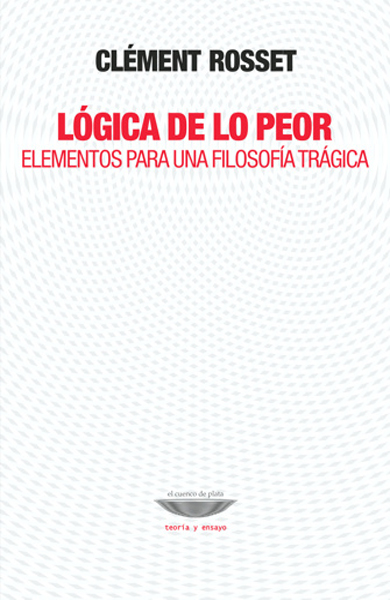 LÓGICA DE LO PEOR