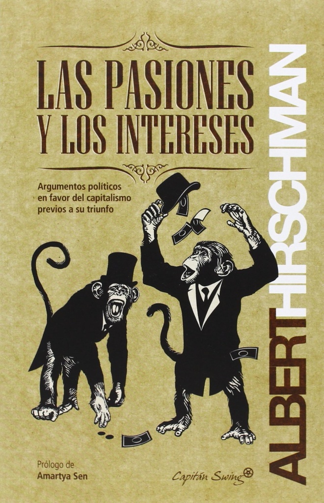 LAS PASIONES Y LOS INTERESES