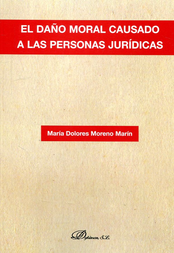 EL DAÑO MORAL CAUSADO A LAS PERSONAS JURÍDICAS