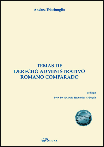 TEMAS DE DERECHO ADMINISTRATIVO ROMANO COMPARADO