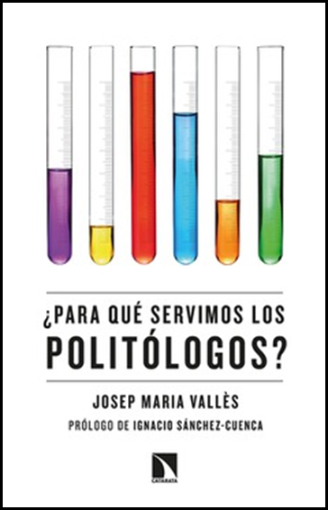 ¿PARA QUÉ SERVIMOS LOS POLITÓLOGOS?