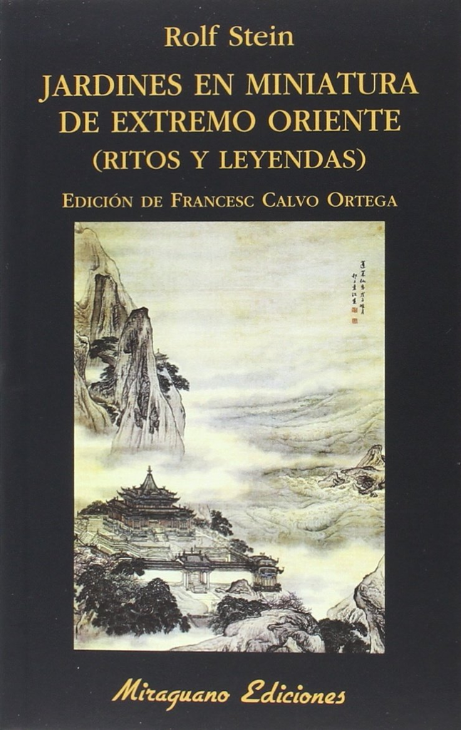 JARDINES EN MINIATURA DE EXTREMO ORIENTE (ritos y leyendas)