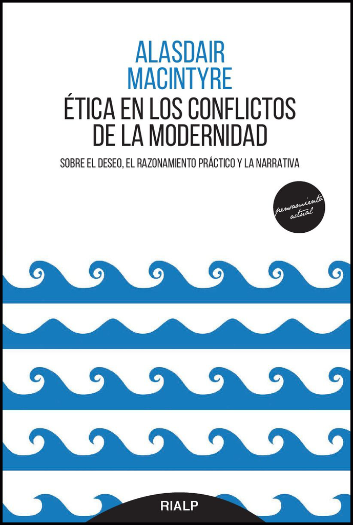 ÉTICA EN LOS CONFLICTOS DE LA MODERNIDAD