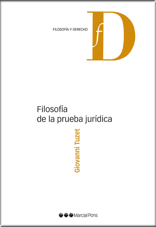 FILOSOFÍA DE LA PRUEBA JURÍDICA