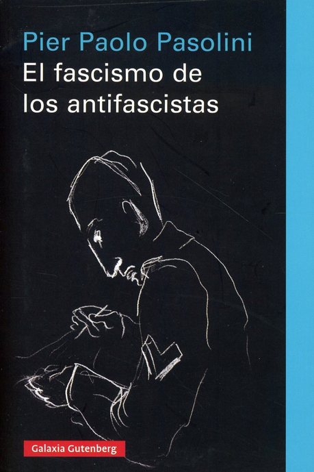 EL FASCISMO DE LOS ANTIFASCISTAS