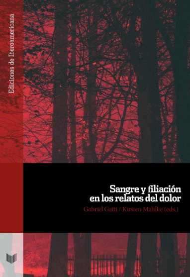 SANGRE Y FILIACIÓN EN LOS RELATOS DEL DOLOR