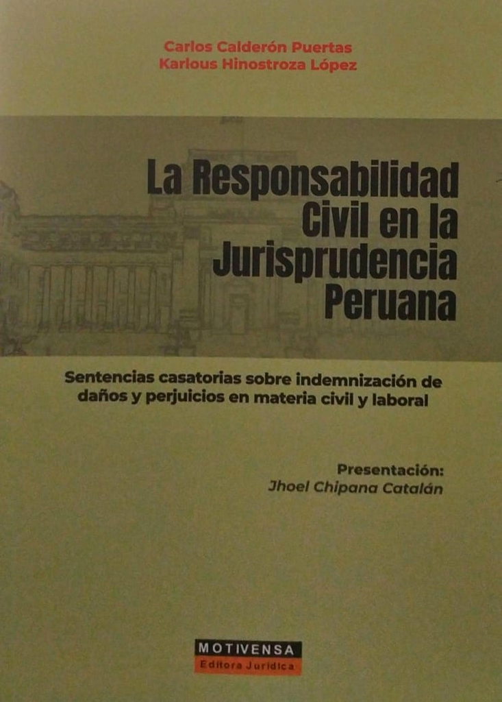 RESPONSABILIDAD CIVIL EN LA JURISPRUDENCIA PERUANA