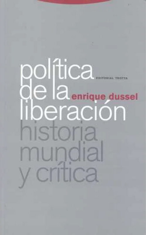POLÍTICA DE LA LIBERACIÓN (vol. I)