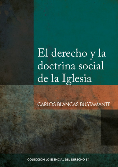 EL DERECHO Y LA DOCTRINA SOCIAL DE LA IGLESIA
