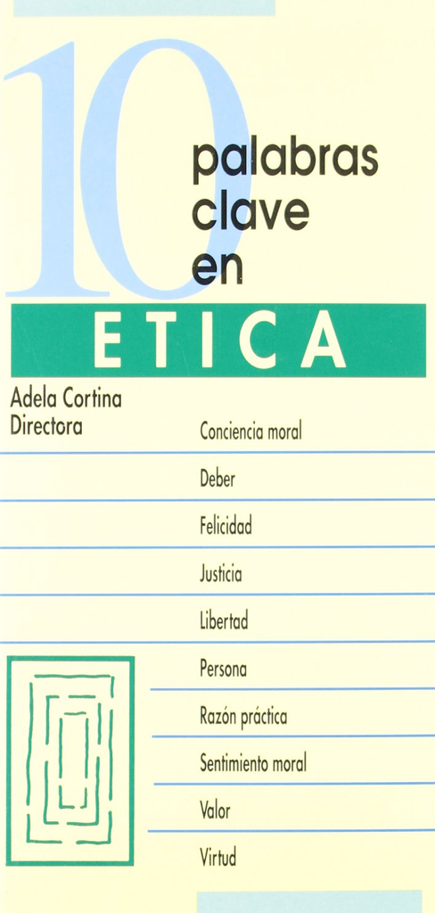 10 PALABRAS CLAVE EN ÉTICA