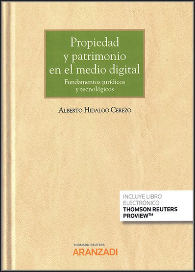PROPIEDAD Y PATRIMONIO EN EL MEDIO DIGITAL