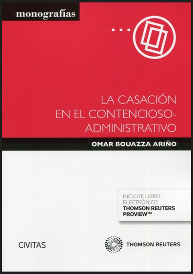 LA CASACIÓN EN EL CONTENCIOSO-ADMINISTRATIVO