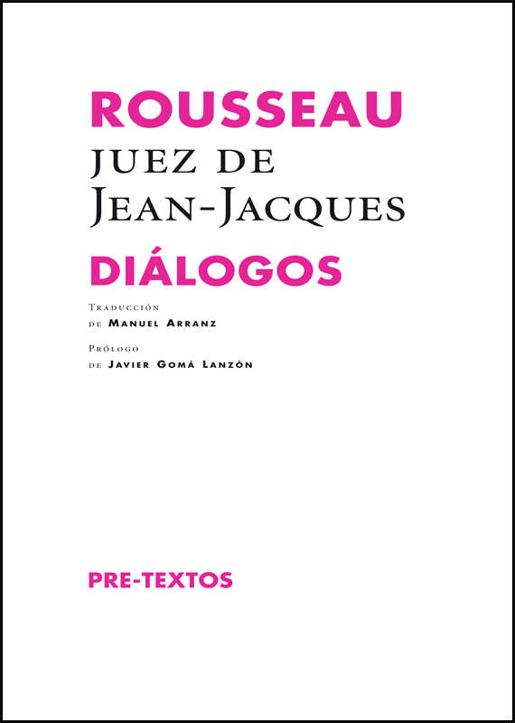 ROUSSEAU JUEZ DE JEAN-JACQUES: DIÁLOGOS