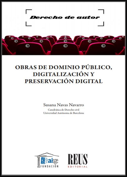 OBRAS DE DOMINIO PÚBLICO, DIGITALIZACIÓN Y PRESERVACIÓN DIGITAL