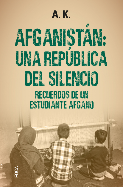 AFGANISTÁN: UNA REPÚBLICA DEL SILENCIO