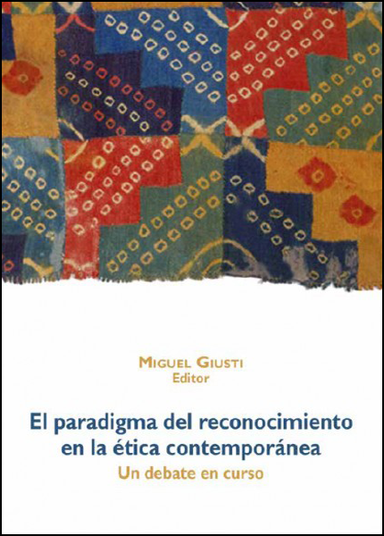 EL PARADIGMA DEL RECONOCIMIENTO EN LA ÉTICA CONTEMPORÁNEA