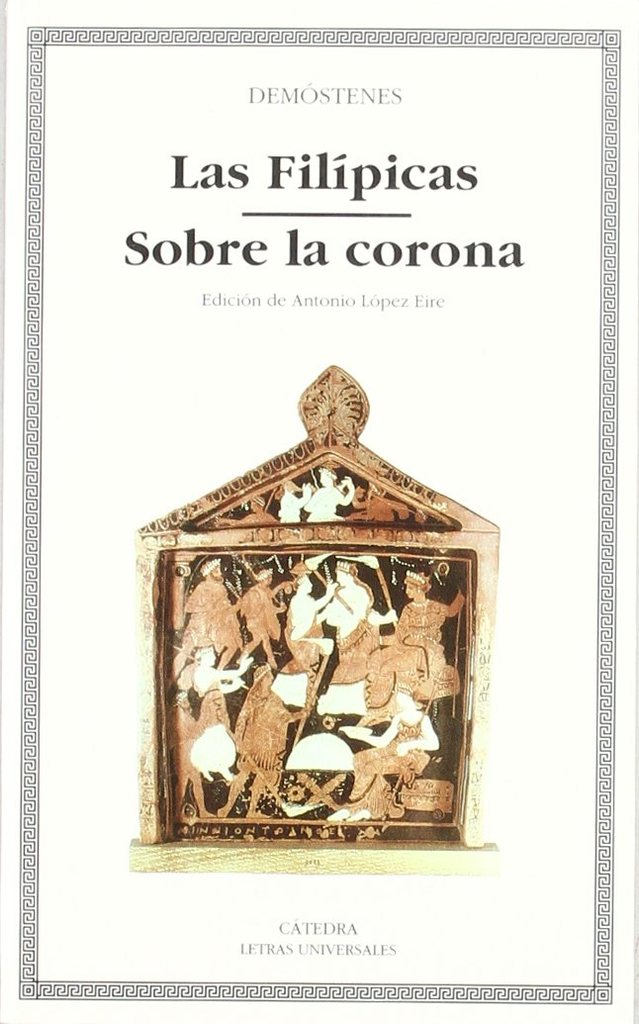 LAS FILÍPICAS / SOBRE LA CORONA