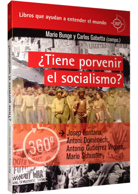 ¿TIENE PORVENIR EL SOCIALISMO?