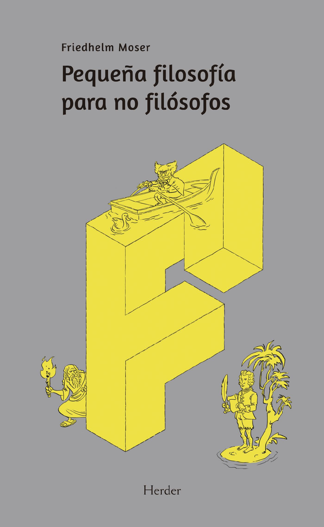 PEQUEÑA FILOSOFÍA PARA NO FILÓSOFOS