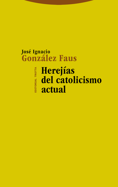 HEREJÍAS DEL CATOLICISMO ACTUAL