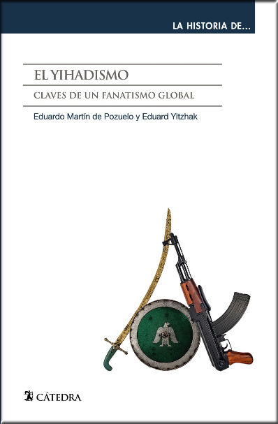 EL YIHADISMO: Claves de un fanatismo global
