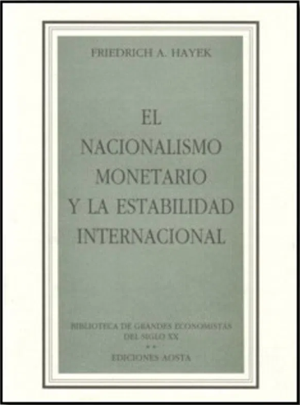EL NACIONALISMO MONETARIO Y LA ESTABILIDAD INTERNACIONAL