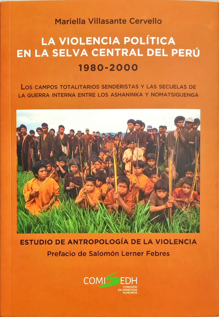 LA VIOLENCIA POLÍTICA EN LA SELVA CENTRAL DEL PERÚ (1980-2000)