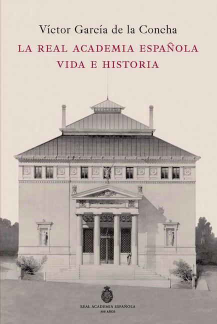 LA REAL ACADEMIA ESPAÑOLA
