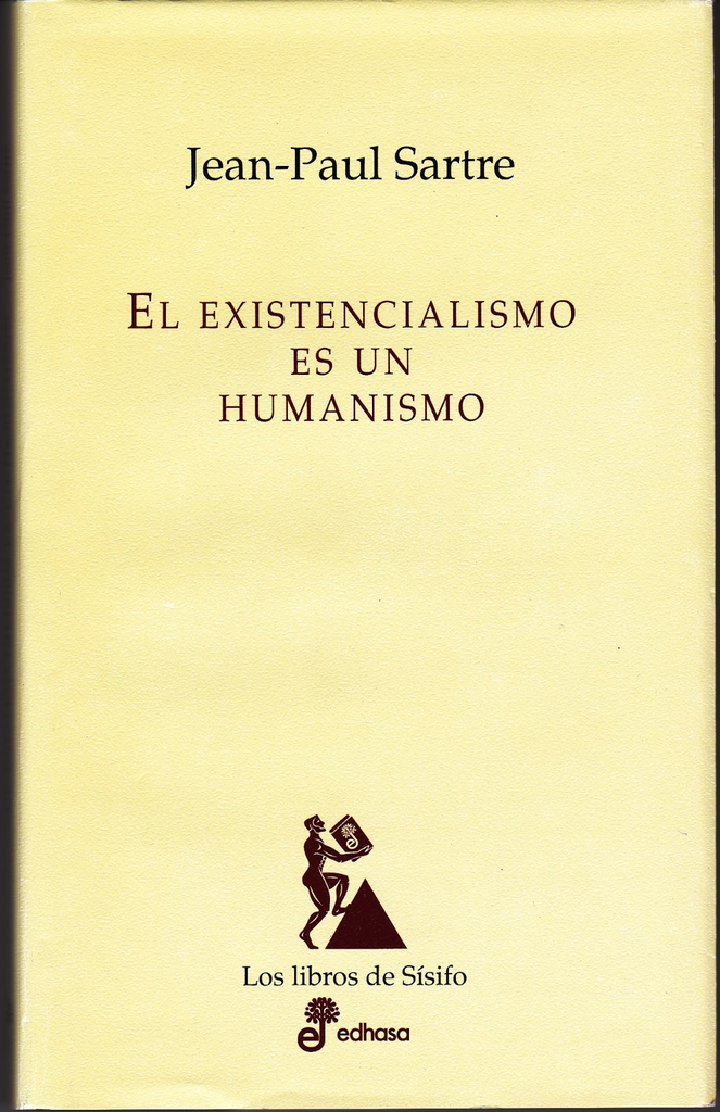 EL EXISTENCIALISMO ES UN HUMANISMO