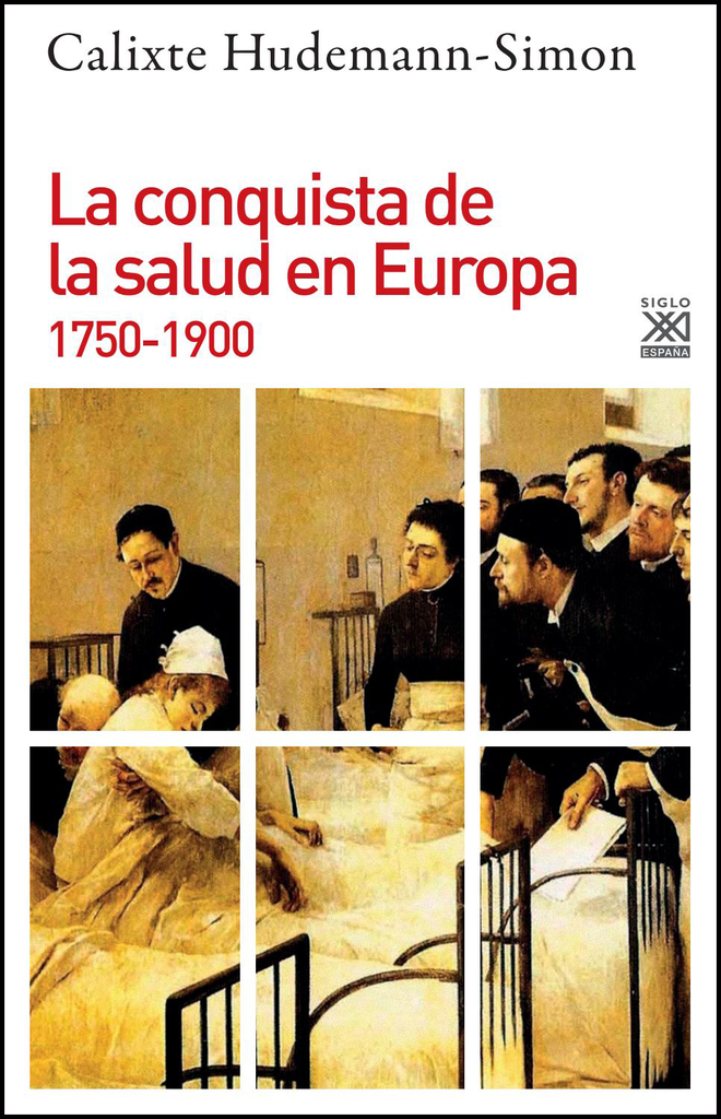 LA CONQUISTA DE LA SALUD EN EUROPA 1750-1900