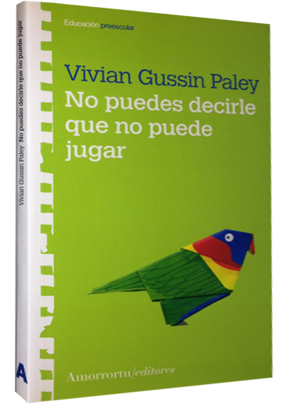 NO PUEDES DECIRLE QUE NO PUEDE JUGAR