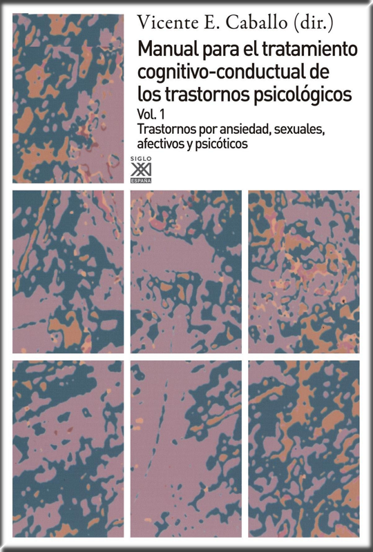 MANUAL PARA EL TRATAMIENTO COGNITIVO-CONDUCTUAL DE LOS TRASTORNOS PSICOLÓGICOS 1