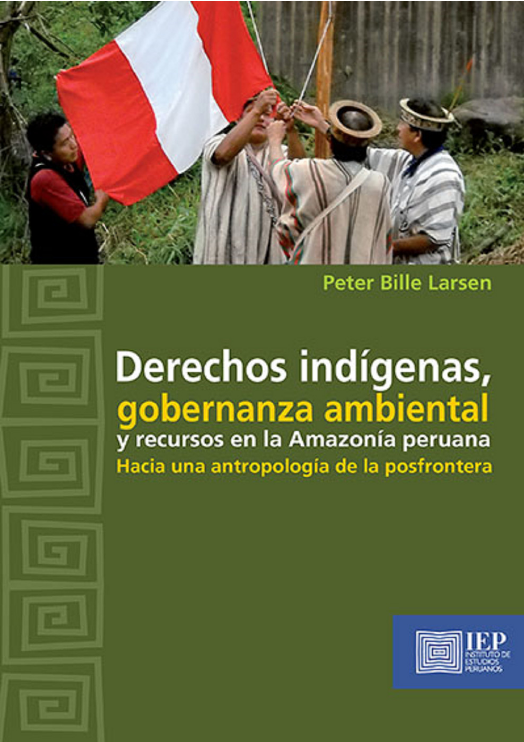 DERECHOS INDÍGENAS, GOBERNANZA AMBIENTAL Y RECURSOS EN LA AMAZONÍA PERUANA