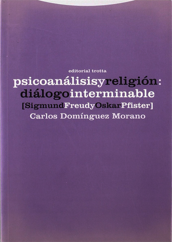 PSICOANÁLISIS Y RELIGIÓN: DIÁLOGO INTERMINABLE