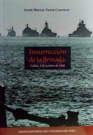 INSURRECCIÓN DE LA ARMADA: CALLAO, 3 DE OCTUBRE DE 1948