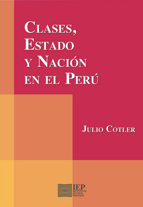 CLASES, ESTADO Y NACIÓN EN EL PERÚ