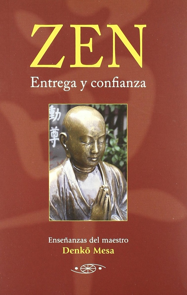 ZEN ENTREGA Y CONFIANZA