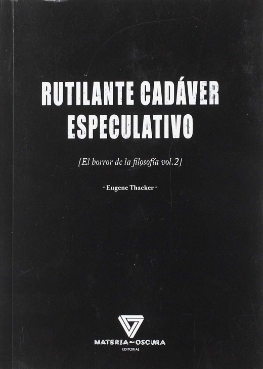 RUTILANTE CADÁVER ESPECULATIVO