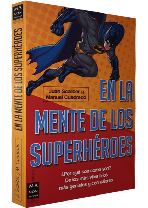 EN LA MENTE DE LOS SUPERHÉROES