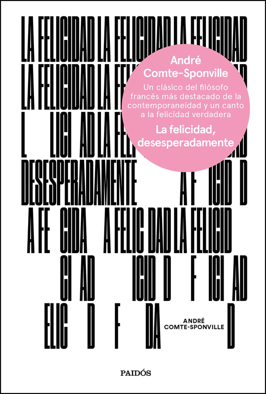 LA FELICIDAD, DESESPERADAMENTE