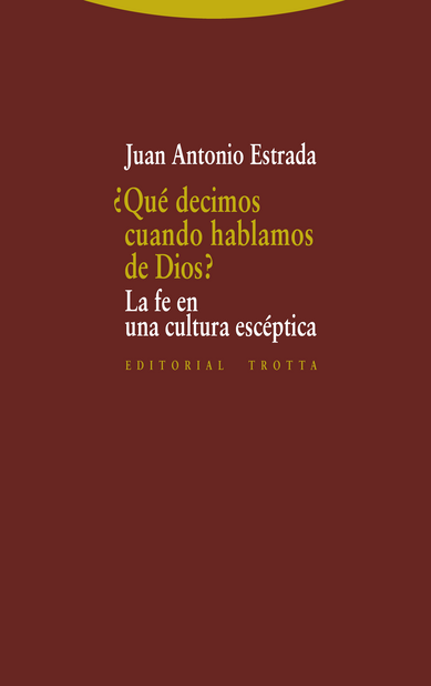 ¿QUÉ DECIMOS CUANDO HABLAMOS DE DIOS?