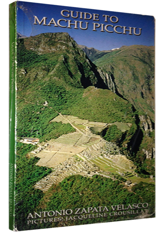 GUIDE TO MACHU PICCHU