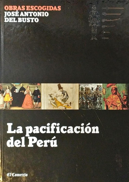 LA PACIFICACIÓN DEL PERÚ