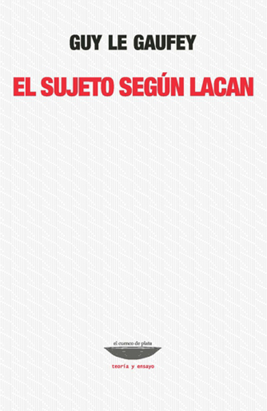 EL SUJETO SEGÚN LACAN