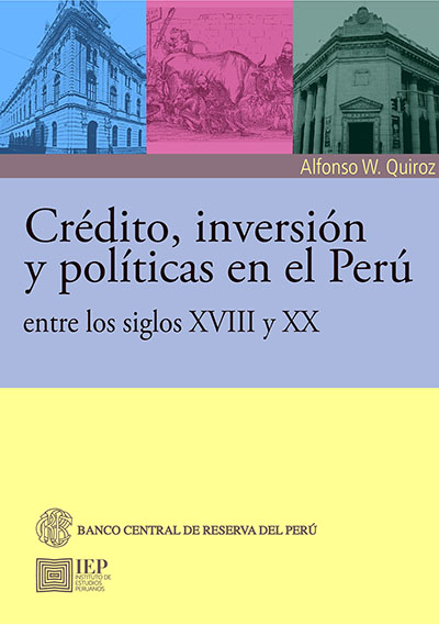CRÉDITO, INVERSIÓN Y POLÍTICAS EN EL PERÚ