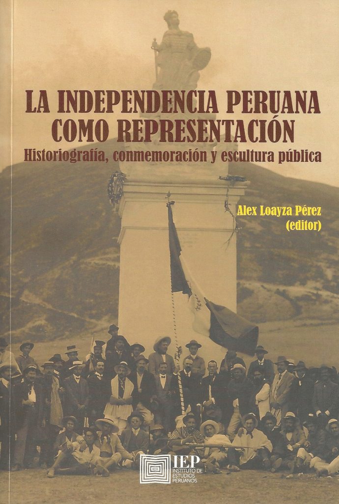 LA INDEPENDENCIA PERUANA COMO REPRESENTACIÓN